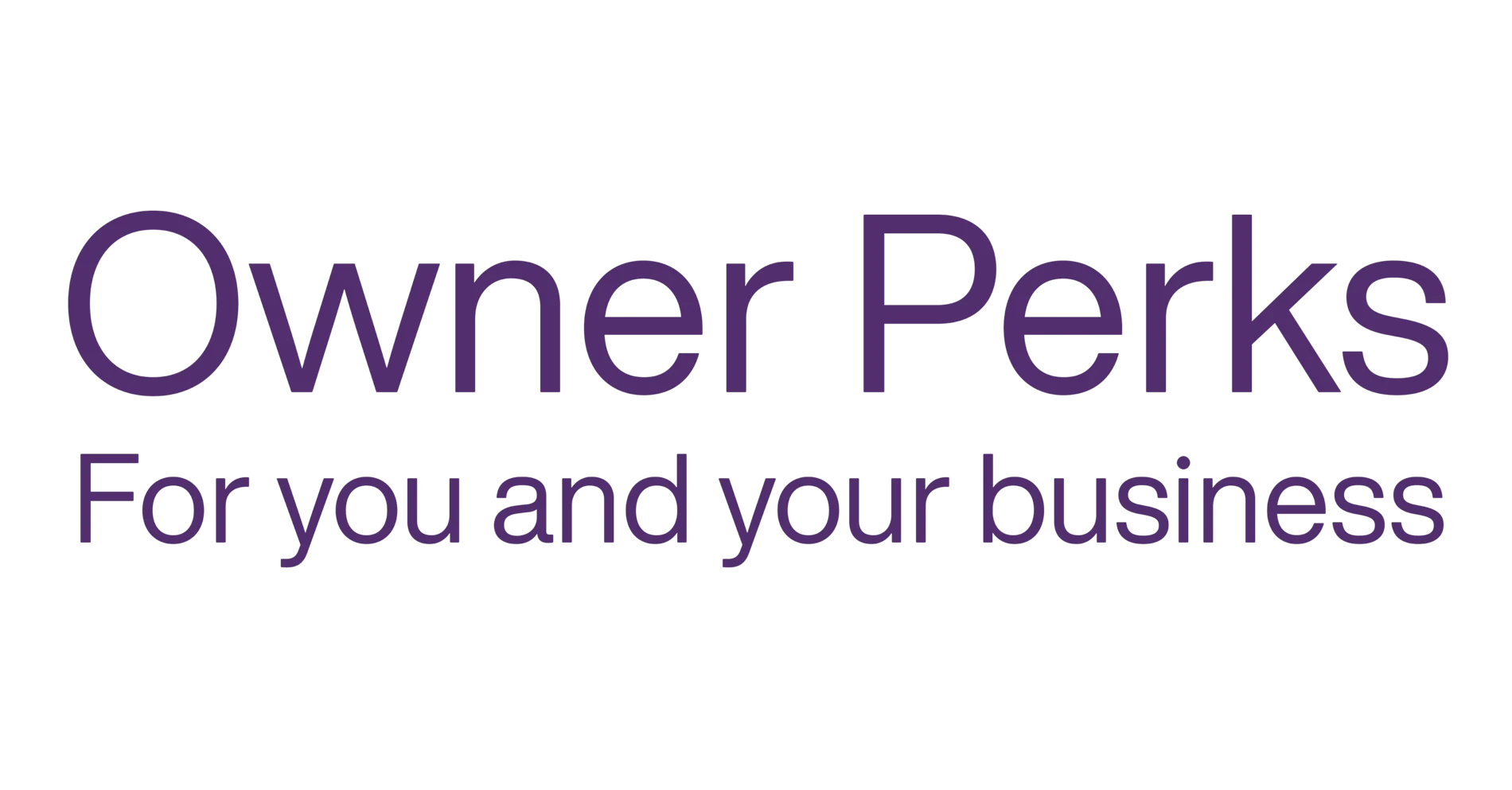 Owner Perks for you and your business